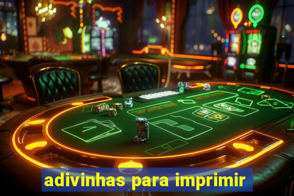 adivinhas para imprimir